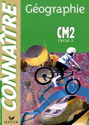 Géographie CM2 - Cycle 3