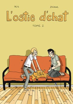L'ostie d'chat - Tome 2