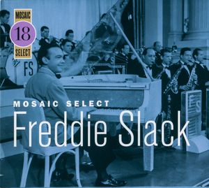 Mosaic Select 18: Freddie Slack