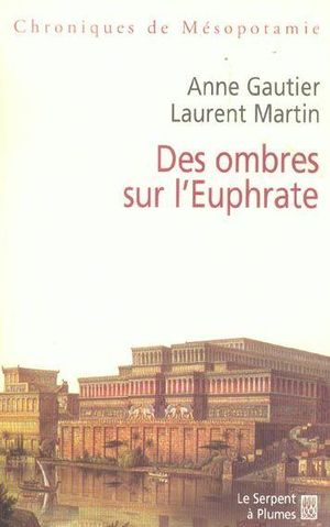 Des ombres sur l'Euphrate