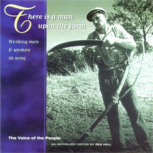 The Voice of the People, Volume 20: There is a Man Upon the Farm