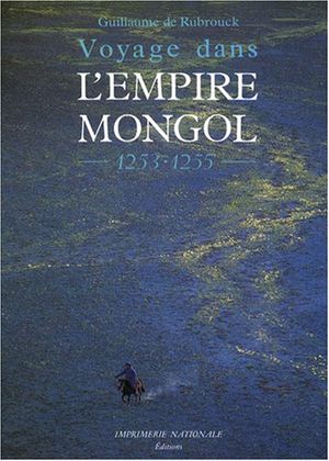 Voyage dans l'empire mongol