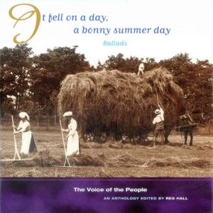 The Voice of the People, Volume 17: It Fell on a Day, a Bonny Summer Day