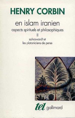 En islam iranien - Aspects spirituels et philosophiques, tome II