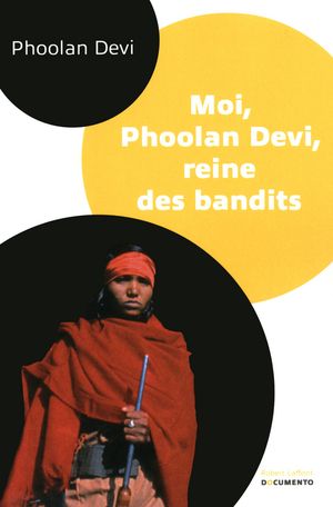 Moi, Phoolan Devi, reine des bandits