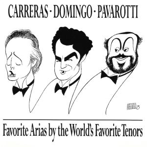Favorite Arias by the World’s Favorite Tenors