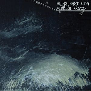 Bliss City East 그리고 Vidulgi Ooyoo (EP)