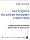 Aux origines du carcan européen (1900-1960)