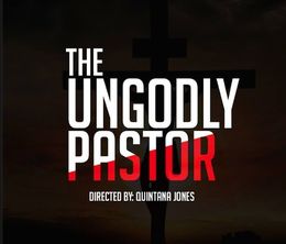 image-https://media.senscritique.com/media/000016181737/0/the_ungodly_pastor.jpg