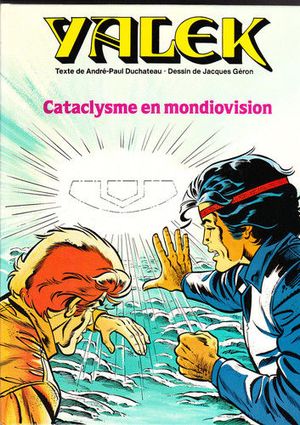 Cataclysme en mondiovision - Yalek, tome 1
