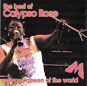 The Best of Calypso Rose, Calypso Queen of the World
