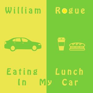 Eating Lunch In My Car (Single)