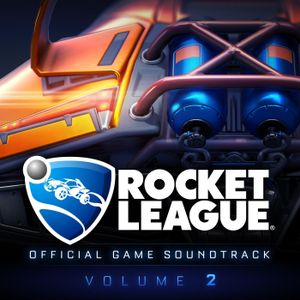 Rocket League: Official Game Soundtrack, Vol. 2 (OST)