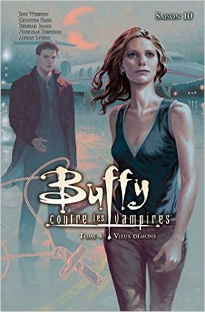 Vieux démons - Buffy contre les vampires : Saison 10, tome 4