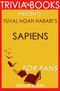 Sapiens: by Yuval Noah Harari (Trivia-On-Books)