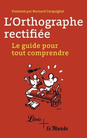 L'Orthographe rectifiée