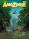 Amazonie, tome 1