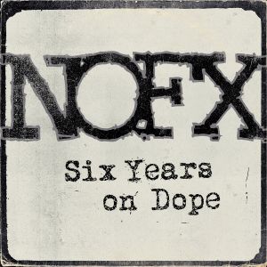 Six Years on Dope (Single)