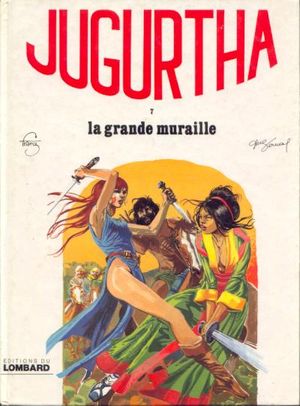 La grande muraille - Jugurtha, tome 7