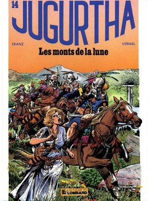 Les monts de la Lune  - Jugurtha, tome 14