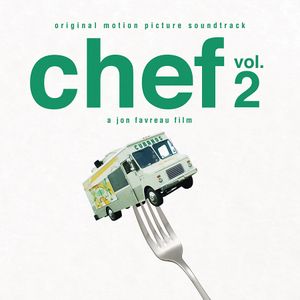 Chef, Vol. 2: Original Motion Picture Soundtrack (OST)