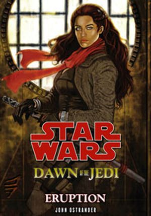 Star Wars : Dawn of the Jedi - Eruption