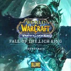 World of Warcraft: Fall of the Lich King (OST)