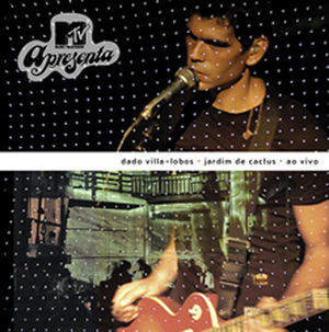 Jardim de cactus: MTV apresenta (Live)