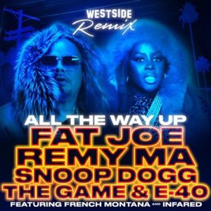 All the Way Up (Westside remix)