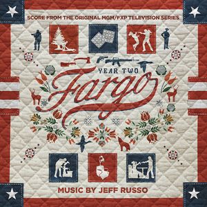Fargo Year 2: Score From the Original MGM/FXP Television Series (OST)