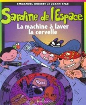 Sardine de l'Espace, La machine à laver la cervelle