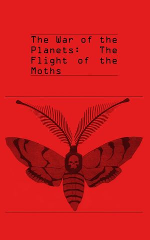 The War of the Planets: The Flight of the Moths