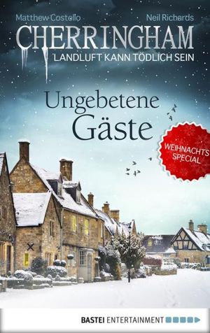 Cherringham - Ungebetene Gäste