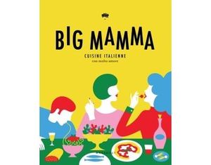 La cuisine italienne de Big Mamma