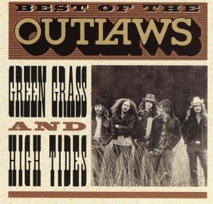 Best of the Outlaws: Green Grass and High Tides