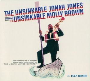 The Unsinkable Jonah Jones Swings the Unsinkable Molly Brown
