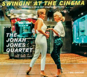 Swingin’ at the Cinema / I Dig Chicks!