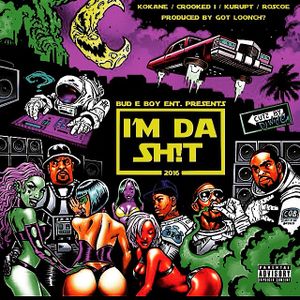 I'm Da Sh!t (Single)