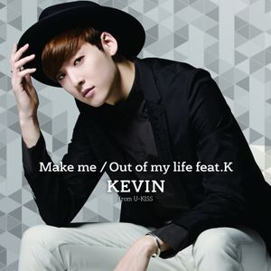 Make me / Out of my life (Single)