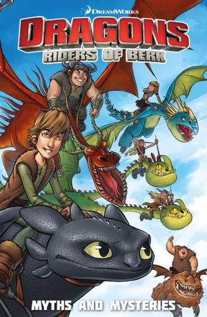 DreamWorks: Riders of Berk: Myths and Mysteries Vol. 3