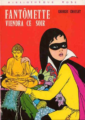 Fantômette viendra ce soir