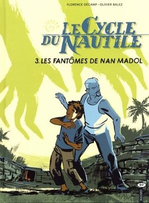 Les fantômes de Nan Madol - Le cycle du Nautile, tome 3