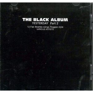 The Black Album Yesterday, Part 2
