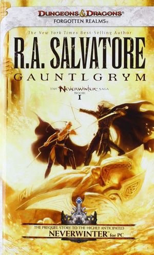 Gauntlgrym - Neverwinter, tome 1