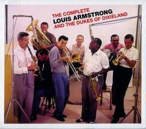 The Complete Louis Armstrong & The Dukes of Dixieland