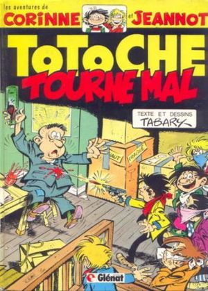 Totoche tourne mal - Totoche, tome 10