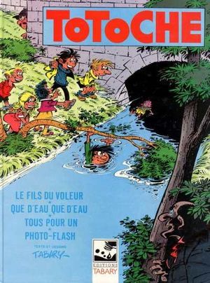 Le Fils du voleur - Totoche, tome 12