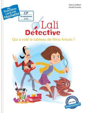 Lali détective - Qui a volé le tableau de Nino Arturo ?