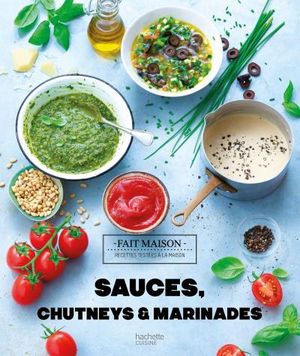 Sauces, chutneys et marinades