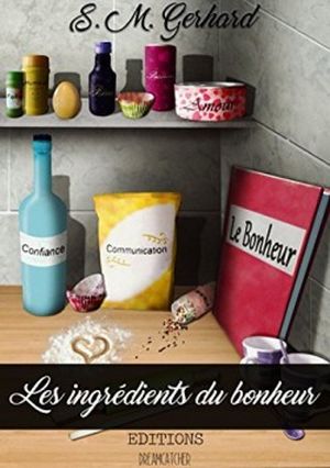 Les ingrédients du bonheur